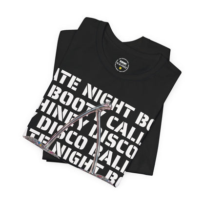 Late Night Booty Calls Shiney Disco Balls Tee - You can dance if you want to.