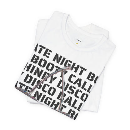 Late Night Booty Calls Shiney Disco Balls Tee - You can dance if you want to.